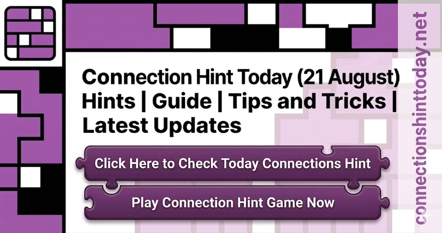 Connection Hint Today 21 August
