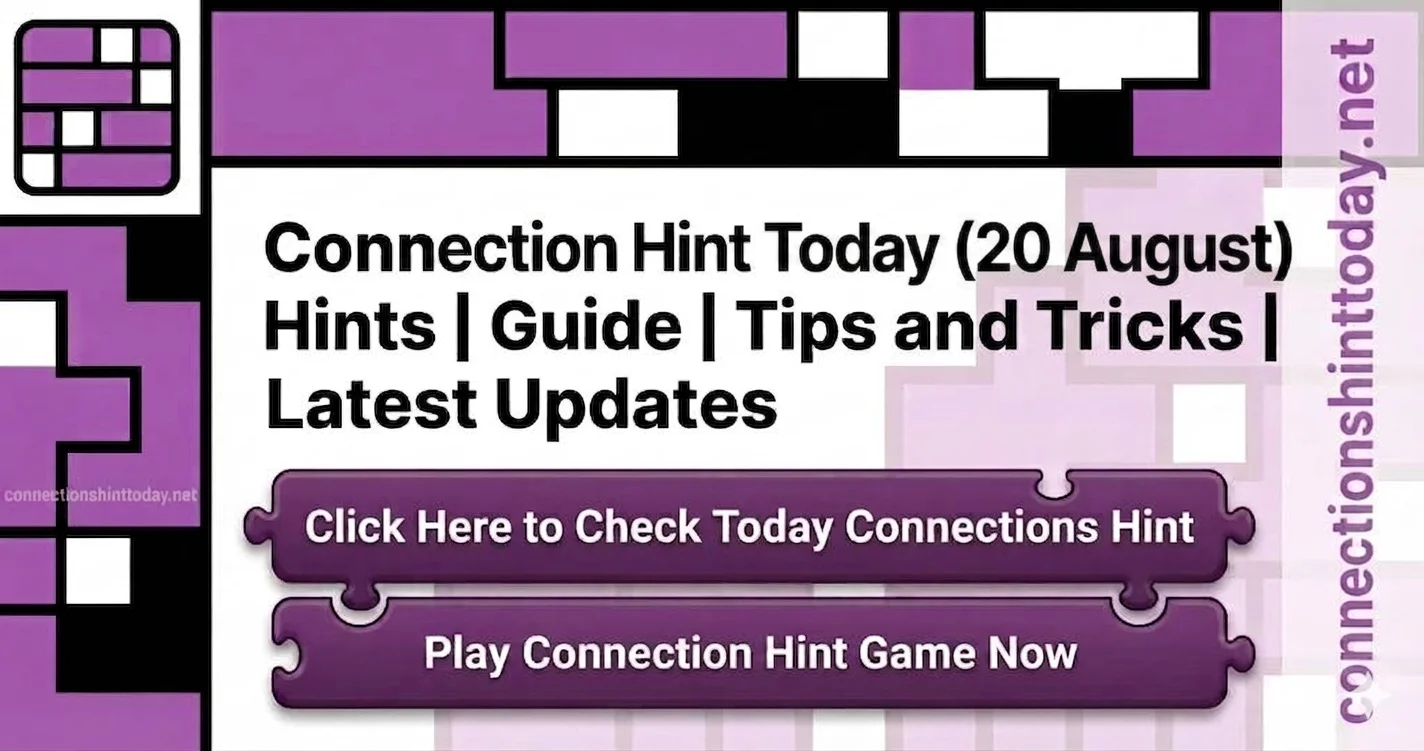 Connection Hint Today 20 August